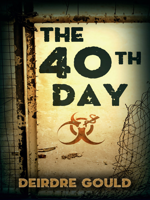 Title details for The 40th Day by Deirdre Gould - Available